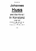 Cover-Bild zum Titel 'Johannes Huss und das Konzil in Konstanz (1414/1415)' von 'Reinhard Pantel'