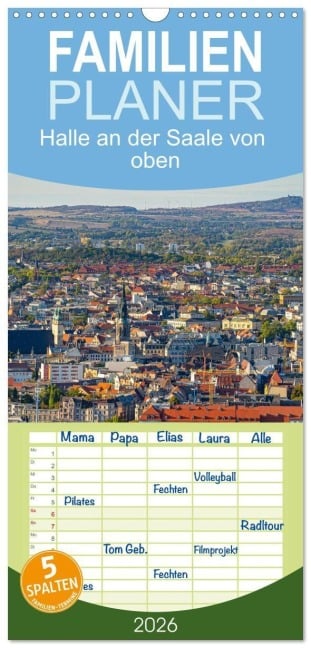 Familienplaner 2026 - Halle an der Saale von oben mit 5 Spalten (Wandkalender, 21 x 45 cm) CALVENDO - Felix Berthelmann