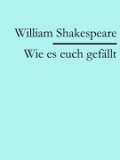 Cover-Bild zum Titel 'Wie es euch gefällt' von 'William Shakespeare'