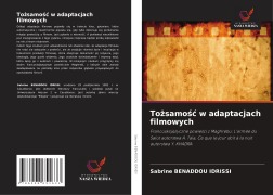 Cover-Bild zum Titel 'To¿samo¿¿ w adaptacjach filmowych' von 'Sabrine Benaddou Idrissi'