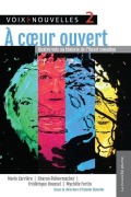 Cover-Bild zum Titel 'À coeur ouvert' von 'Marie Carrière, Sharon Pulvermacher, Frédérique Roussel'