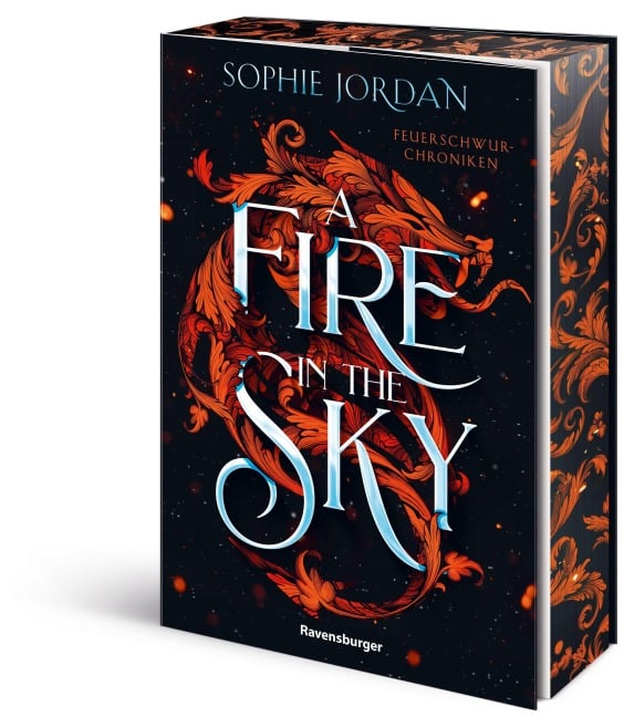 A Fire in the Sky - Feuerschwur-Chroniken, Band 1 - Sophie Jordan