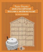 Cover-Bild zum Titel 'Taslar Dönerken Osmanli Dönemi Istanbul Degirmenleri' von 'Ahmet Hamdi Bülbül'