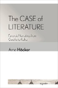 The Case of Literature - Arne Höcker