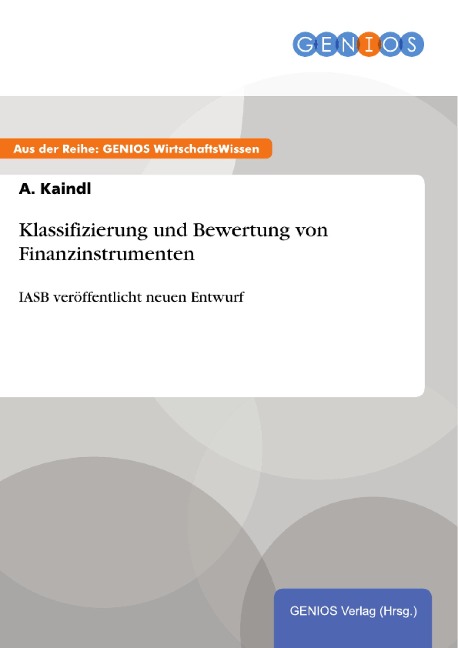 Klassifizierung und Bewertung von Finanzinstrumenten - A. Kaindl