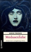 Cover-Bild zum Titel 'Medusenliebe' von 'Ulrike Paschek'