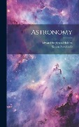 Astronomy - Edward Singleton Holden, Simon Newcomb