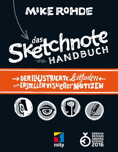 Das Sketchnote Handbuch - Mike Rohde