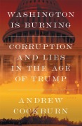 Cover-Bild zum Titel 'Washington Is Burning' von 'Andrew Cockburn'