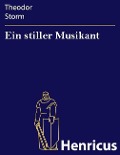 Cover-Bild zum Titel 'Ein stiller Musikant' von 'Theodor Storm'