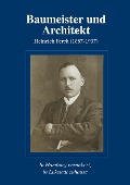 Cover-Bild zum Titel 'Baumeister und Architekt Heinrich Ferck (1887-1937)' von 'Christian Zech'