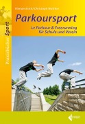Cover-Bild zum Titel 'Parkoursport' von 'Florian Krick, Christoph Walther'