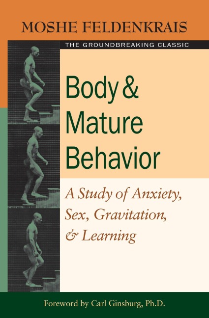 Body and Mature Behavior - Moshe Feldenkrais