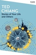 Cover-Bild zum Titel 'Stories of Your Life and Others' von 'Ted Chiang'
