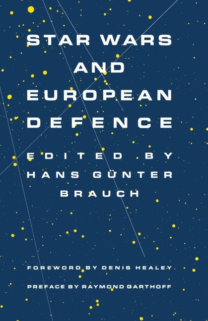 Star Wars and European Defence - Hans Gunter Brauch