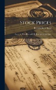 Cover-Bild zum Titel 'Stock Prices: Factors in Their Rise and Fall, Illustrated with Charts' von 'Frederic Drew Bond'
