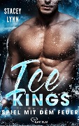 Cover-Bild zum Titel 'Ice Kings - Spiel mit dem Feuer' von 'Stacey Lynn'