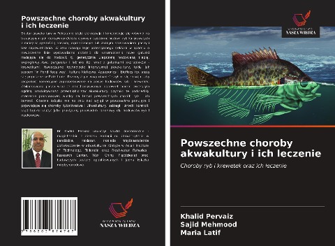 Powszechne choroby akwakultury i ich leczenie - Khalid Pervaiz, Sajid Mehmood, Maria Latif