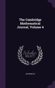 Cover-Bild zum Titel 'The Cambridge Mathematical Journal, Volume 4' von 'Anonymous'