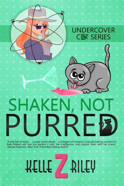 Shaken, Not Purred, Sample Excerpt (Undercover Cat Mysteries, #2) - Kelle Z Riley