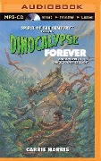 Dinocalypse Forever - Carrie Harris