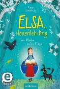 Cover-Bild zum Titel 'Elsa, Hexenlehrling - Eine Woche voller Magie' von 'Kaye Umansky'