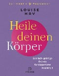 Heile deinen Körper - Louise Hay