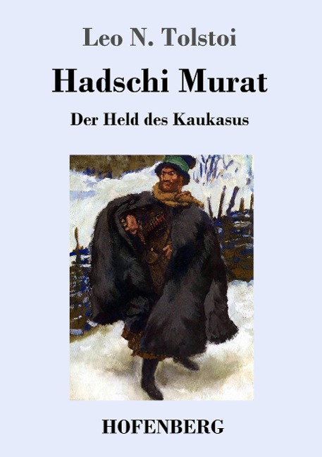 Hadschi Murat - Leo N. Tolstoi