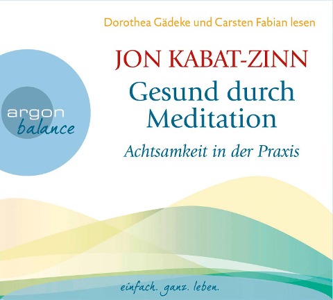 Gesund durch Meditation - Jon Kabat-Zinn