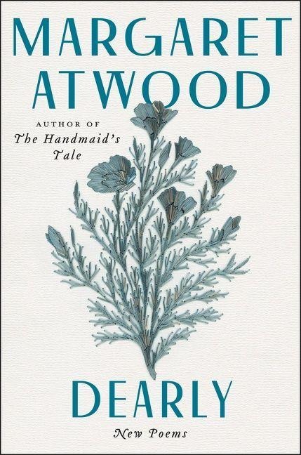 Dearly - Margaret Atwood