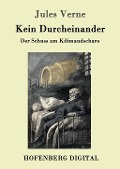 Cover-Bild zum Titel 'Kein Durcheinander' von 'Jules Verne'