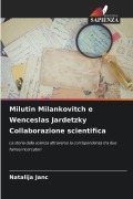 Cover-Bild zum Titel 'Milutin Milankovitch e Wenceslas Jardetzky Collaborazione scientifica' von 'Natalija Janc'