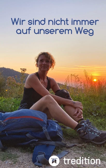 Wir sind nicht immer auf unserem Weg - Daniela Fromme