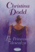 Cover-Bild zum Titel 'La Princesa Descalza' von 'Christine Dodd'