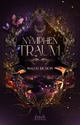 Cover-Bild zum Titel 'Nymphentraum (Nektar und Ambrosia, Band 2)' von 'Malou Bichon'