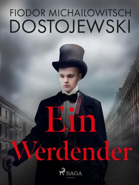 Ein Werdender - Fjodor M Dostojewski