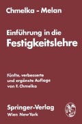 Cover-Bild zum Titel 'Einführung in die Festigkeitslehre für Studierende des Bauwesens' von 'Ernst Melan, Fritz Chmelka'