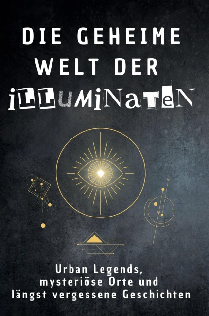 Die geheime Welt der Illuminaten - Laura Hartmann
