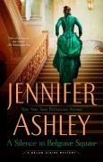 Cover-Bild zum Titel 'A Silence in Belgrave Square' von 'Jennifer Ashley'