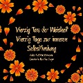 Vierzig Tore der Weisheit - Wilfried Ehrmann