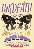 Cover-Bild zum Titel 'Inkdeath (Inkheart Trilogy, Book 3)' von 'Cornelia Funke'