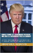 Cover-Bild zum Titel 'Donald Trump Is a Tremendous President, and CNN Is a Tremendous Piece of Garbage: Deport the Crooked Media and Also Deport Mexican Illegals and Obama and People Who Prefer Fake News to Fox News' von 'Anderson A. Jimmerson'