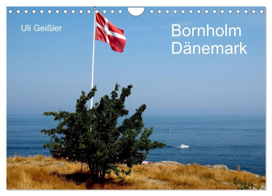 Bornholm - Dänemark (Wandkalender 2027 DIN A4 quer), CALVENDO Monatskalender - Uli Geißler