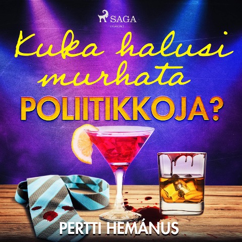 Kuka halusi murhata poliitikkoja? - Pertti Hemánus