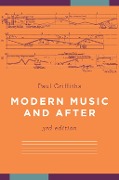 Cover-Bild zum Titel 'Modern Music and After' von 'Paul Griffiths'