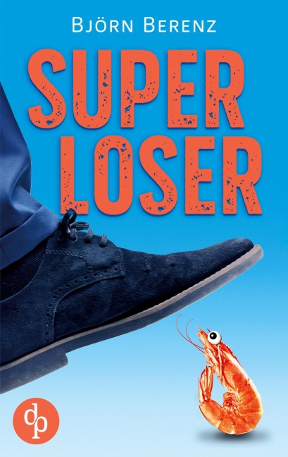 Superloser - Björn Berenz