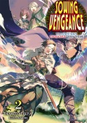 Cover-Bild zum Titel 'Sowing Vengeance: The Eldest Son's Disgraceful Green Thumb Volume 2' von 'Okamoto Takeya'