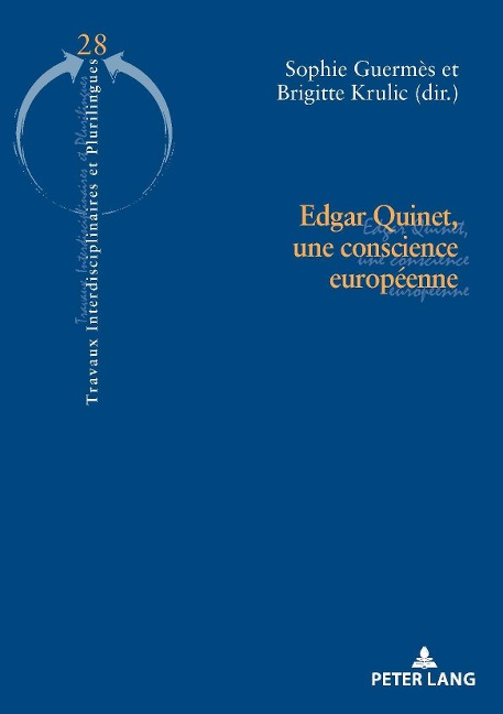 Edgar Quinet, une conscience européenne - 