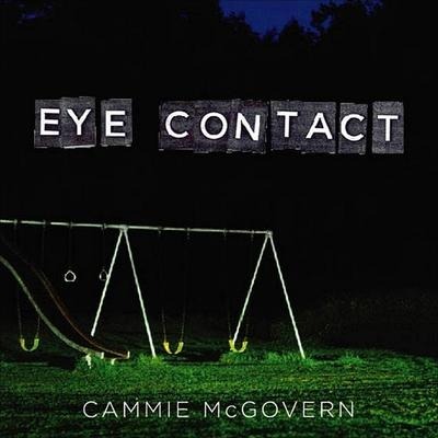 Eye Contact Lib/E - Cammie McGovern