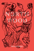 Cover-Bild zum Titel 'Northwood' von 'Maryse Meijer'
